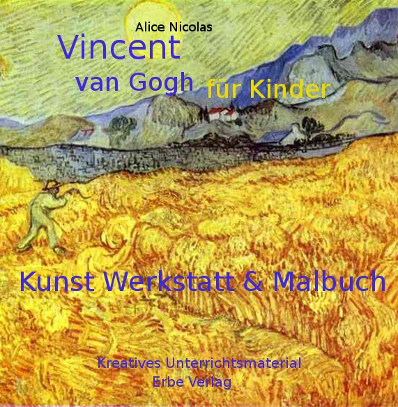 Vincent van Gogh Werkstatt Grundschule Kunst Malbuch
